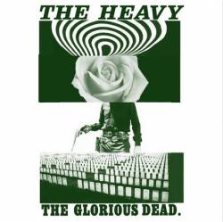 The Heavy : The Glorious Dead